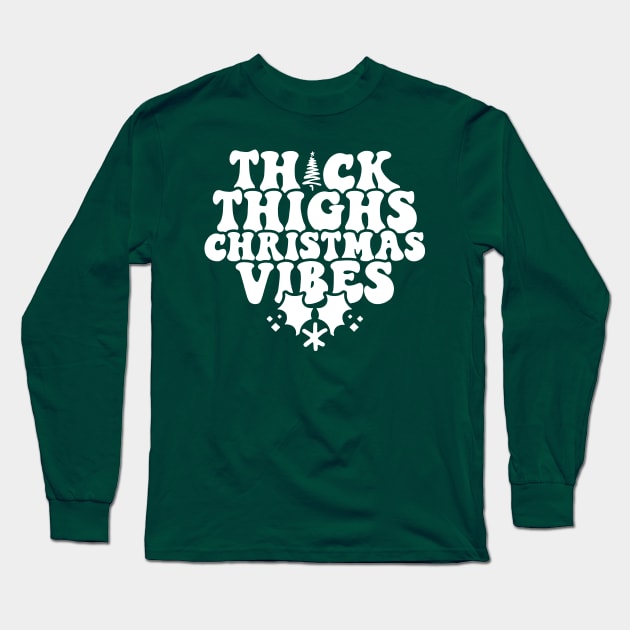 Merry Christmas Vacation Thick Thighs Christmas Vibes Long Sleeve T-Shirt by saugiohoc994